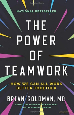 Power Of Teamwork The - Brian Goldman [KSIĄŻKA]