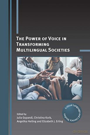 Power Of Voice In Transforming Multiling - Julia Gspandl [KSIĄŻKA]