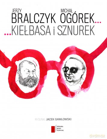 Kiełbasa I Sznurek - Bralczyk/Ogórek [KSIĄŻKA]