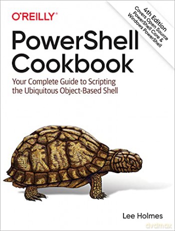 Powershell Cookbook - Lee Holmes [KSIĄŻKA]