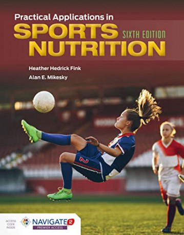 Practical Applications In Sports Nutriti - Heather H. Fink [KSIĄŻKA]