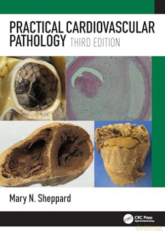 Practical Cardiovascular Pathology - Mary N. Sheppard [KSIĄŻKA]