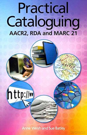 Practical Cataloguing - Anne Welsh [KSIĄŻKA]