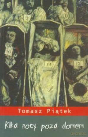Kilka Nocy Poza Domem - Piątek Tomasz [KSIĄŻKA]