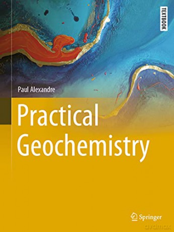 Practical Geochemistry - Paul Alexandre [KSIĄŻKA]