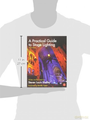 Practical Guide To Stage Lighting - Steven L Shelley [KSIĄŻKA]