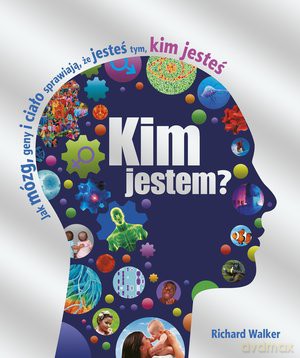 Kim Jestem - Walker Richard [KSIĄŻKA]