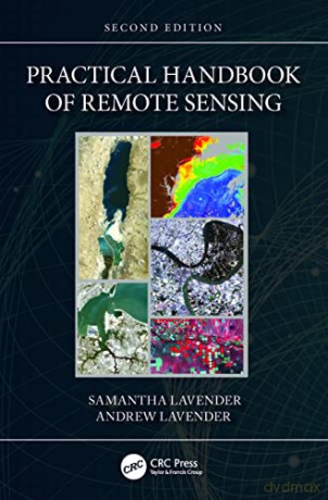 Practical Handbook Of Remote Sensing - Samantha Lavender [KSIĄŻKA]