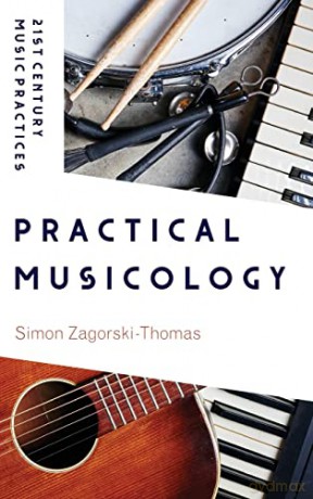 Practical Musicology - Zagorski Thomas Simo [KSIĄŻKA]