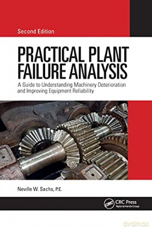 Practical Plant Failure Analysis 2e - Sachs [KSIĄŻKA]