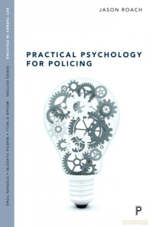 Practical Psychology For Policing - Jason Roach [KSIĄŻKA]