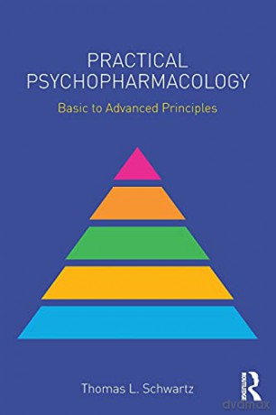 Practical Psychopharmacology - Thomas L. Schwartz [KSIĄŻKA]