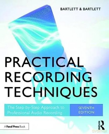 Practical Recording Techniques - Bruce Bartlett [KSIĄŻKA]