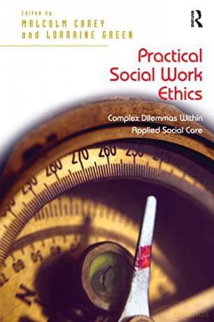 Practical Social Work Ethics - Malcolm Carey [KSIĄŻKA]