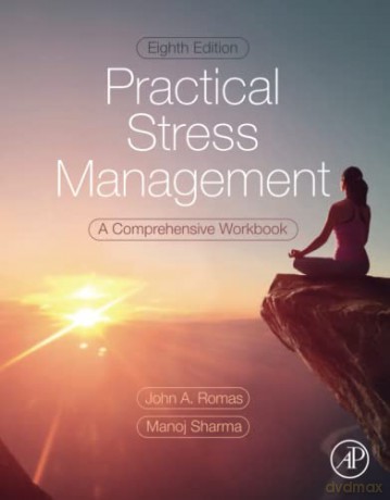 Practical Stress Management: A Comprehen - John A. Romas [KSIĄŻKA]