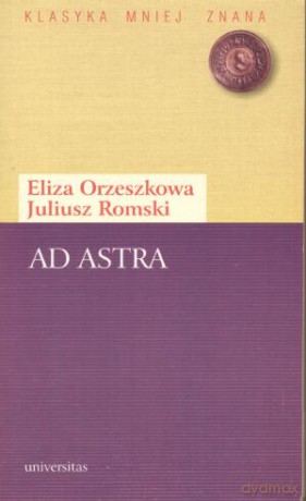 Klasyka Mniej Znana Ad Astra - Orzeszkowa, Romski [KSIĄŻKA]