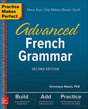 Practice Makes Perfect Adv French Gramma - Mazet [KSIĄŻKA]
