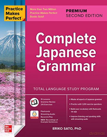Practice Makes Perfect Complete Japanese - Sato [KSIĄŻKA]