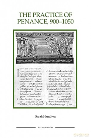 Practice Of Penance 900-1050 - Sarah Hamilton [KSIĄŻKA]