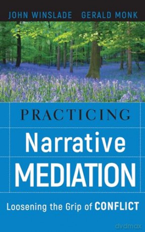 Practicing Narrative Mediation - John Winslade [KSIĄŻKA]