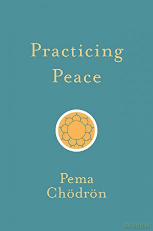 Practicing Peace - Pema Chodron [KSIĄŻKA]