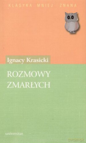 Klasyka Mniej Znana Rozmowy Zmarłych - Krasicki Ignacy [KSIĄŻKA]