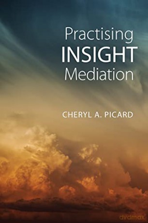 Practising Insight Mediation - Cheryl A. Picard [KSIĄŻKA]