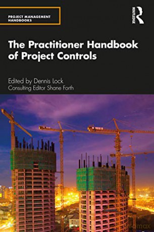 Practitioner Handbook Of Project Control - Lock Dennis [KSIĄŻKA]