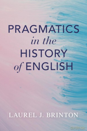 Pragmatics In The History Of English - Brinton Laurel [KSIĄŻKA]