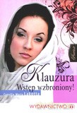 Klauzura. Wstęp Wzbroniony - Consilia Maria Lakotta [KSIĄŻKA]
