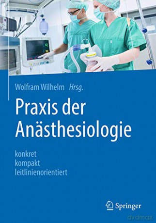 Praxis Der Ansthesiologie - Wolfram Wilhelm [KSIĄŻKA]