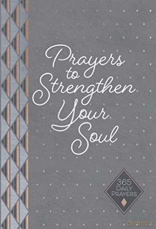 Prayers To Strengthen Your Soul - Karen Moore [KSIĄŻKA]