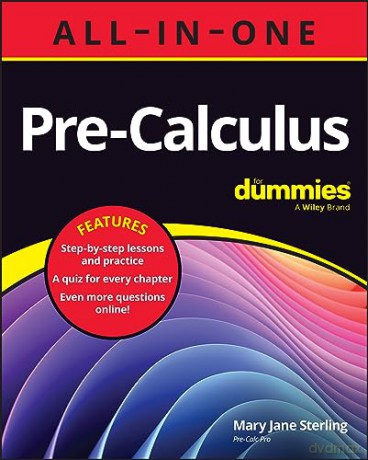 Pre Calculus All In One For Dummies - Mary Jane Sterling [KSIĄŻKA]