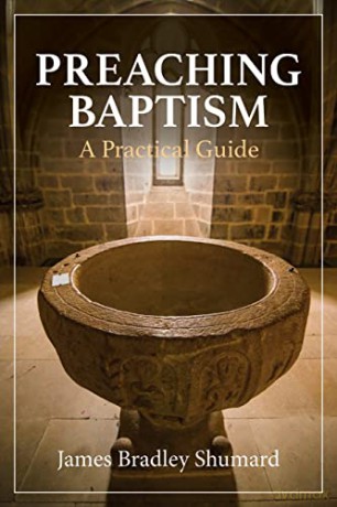Preaching Baptism [KSIĄŻKA]