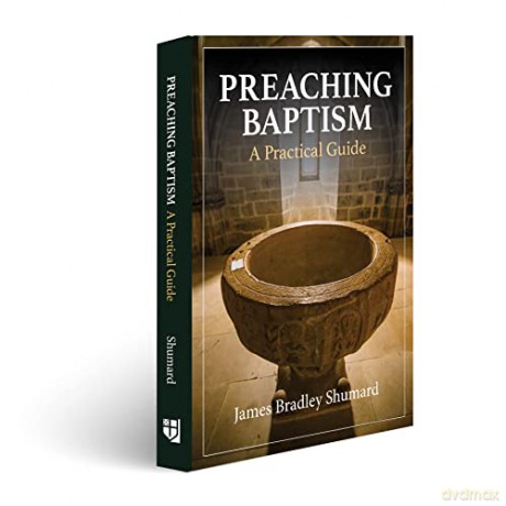 Preaching Baptism [KSIĄŻKA]