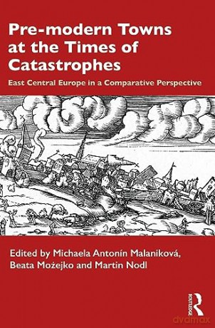 Premodern Towns At The Times Of Catastro - Michaela Malanikov [KSIĄŻKA]