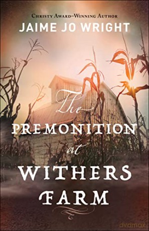 Premonition At Withers Farm - Wright Jaime Jo [KSIĄŻKA]