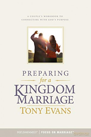 Preparing For A Kingdom Marriage - Tony Evans [KSIĄŻKA]