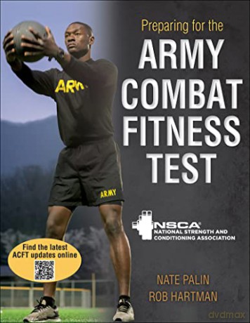Preparing For The Army Combat Fitness Te - Nsca -National Stren [KSIĄŻKA]