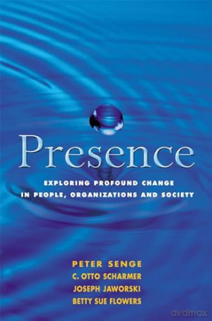 Presence - Peter Senge [KSIĄŻKA]