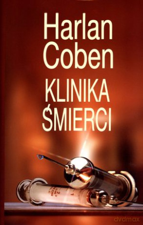 Klinika Śmierci - Coben Harlan [KSIĄŻKA]