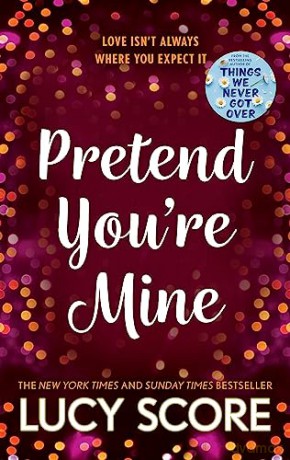 Pretend Youre Mine - Lucy Score [KSIĄŻKA]