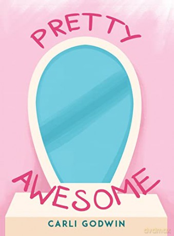 Pretty Awesome - Carli Godwin [KSIĄŻKA]