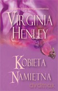 Kobieta Namiętna - Virginia Henley [KSIĄŻKA]
