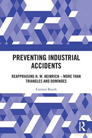 Preventing Industrial Accidents: Reappra - Carsten Busch [KSIĄŻKA]