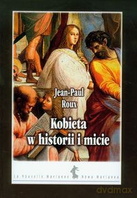 Kobieta W Historii I Micie - Roux Jean-Paul [KSIĄŻKA]
