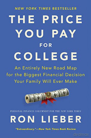 Price You Pay For College The - Ron Lieber [KSIĄŻKA]