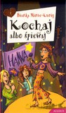 Kochaj Albo Śpiewaj - Bianka Minte-Konig [KSIĄŻKA]