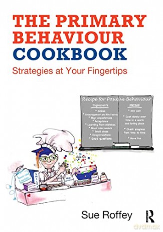 Primary Behaviour Cookbook - Sue Roffey [KSIĄŻKA]