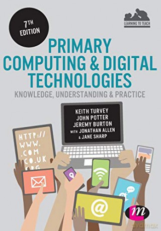 Primary Computing Digital Technologies [KSIĄŻKA]